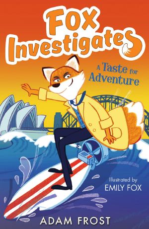 [Fox Investigates 04] • A Taste for Adventure